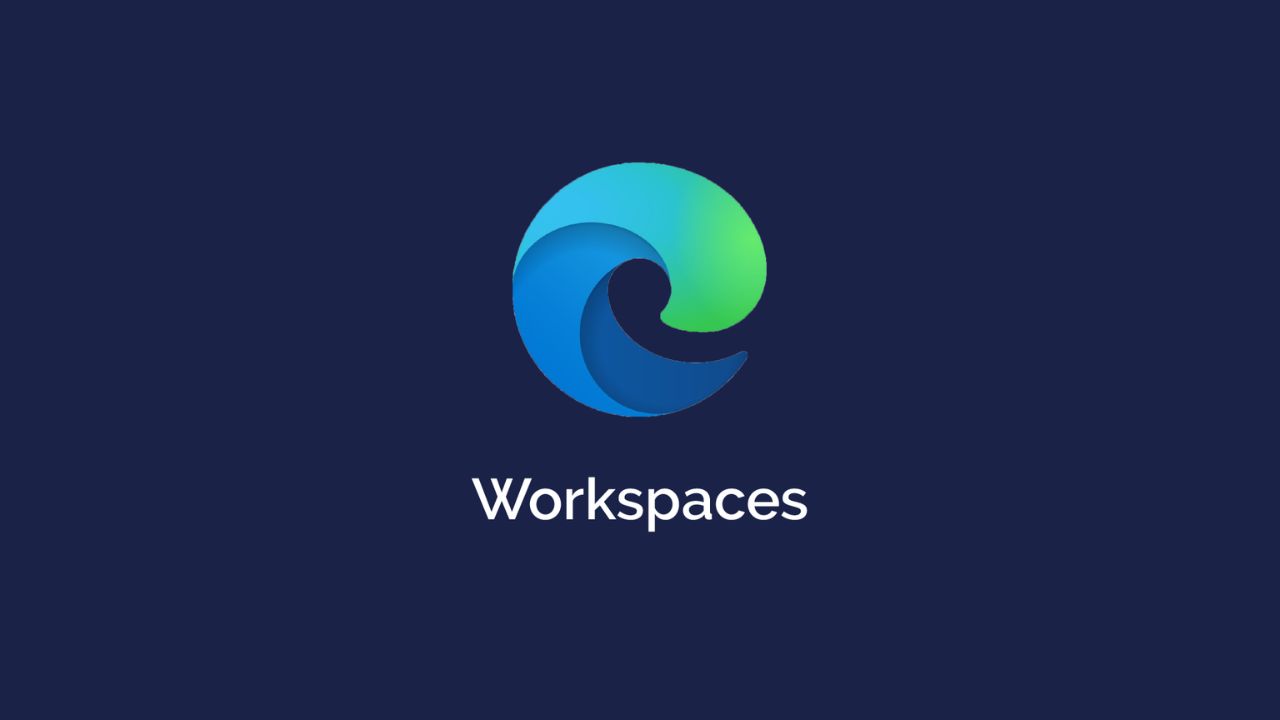 Microsoft Edge Workspaces 2024